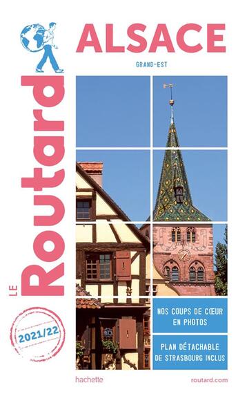 Couverture du livre « Guide du Routard : Alsace (Grand-Est) (édition 2021/2022) » de Collectif Hachette aux éditions Hachette Tourisme