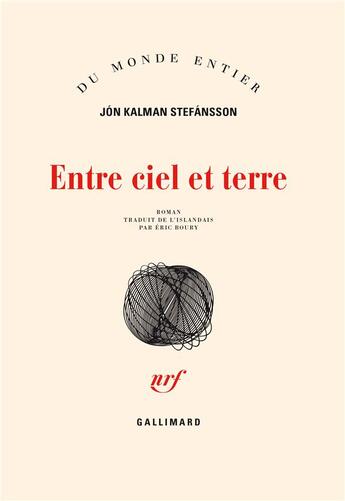 Couverture du livre « Entre ciel et terre » de Jon Kalman Stefansson aux éditions Gallimard