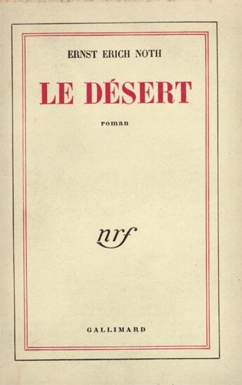 Couverture du livre « Le desert » de Noth Ernst Erich aux éditions Gallimard