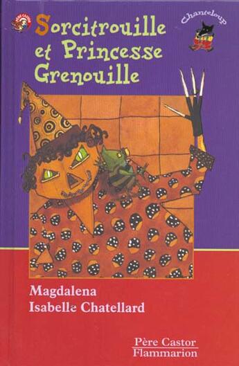 Couverture du livre « Sorcitrouille et princesse grenouille » de Magdalena Guirao-Jul aux éditions Pere Castor