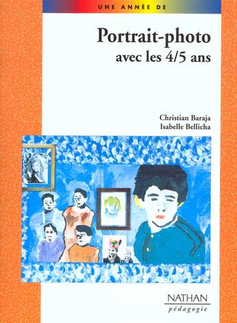 Couverture du livre « Portrait photo avec les 4/5 ans pedagogie coll. une annee de » de Baraja/Bellicha aux éditions Nathan