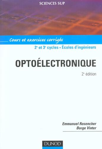 Couverture du livre « Optoelectronique - 2eme edition » de Rosencher/Vinter aux éditions Dunod