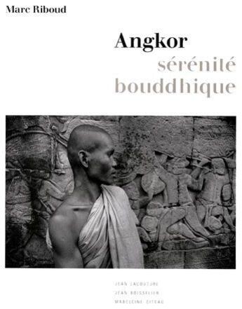 Couverture du livre « Angkor, sérénité bouddhique » de Marc Riboud aux éditions Actes Sud
