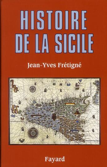 Couverture du livre « Histoire de la Sicile » de Fretigne-J.Y aux éditions Fayard