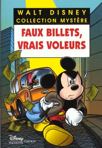 Couverture du livre « Les enquêtes de Mickey et Minnie ; faux billets, vrais voleurs » de Disney aux éditions Disney Hachette