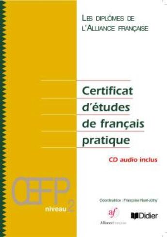 Couverture du livre « Certificat d'etudes de francais pratique niveau 2 livre + cd audio » de  aux éditions Didier