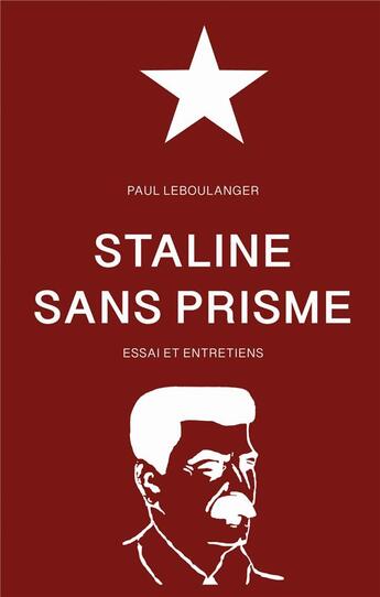 Couverture du livre « Staline sans prisme » de Paul Leboulanger aux éditions Books On Demand