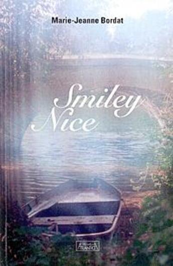 Couverture du livre « Smiley nice » de Marie-Jeanne Bordat aux éditions Atlantica