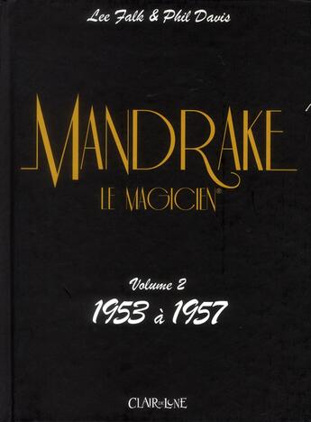 Couverture du livre « Mandrake le magicien t.2 ; 1953 à 1957 » de Phil Davis et Lee Falk aux éditions Clair De Lune