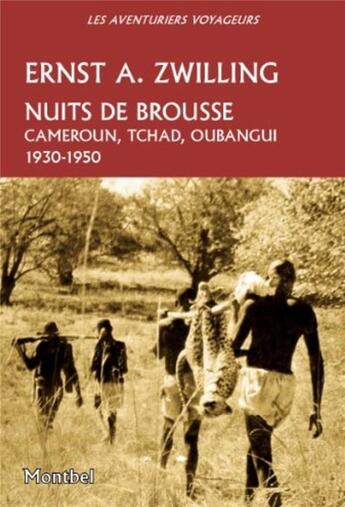 Couverture du livre « Nuits de brousse » de Zwilling Ernest A. aux éditions Montbel