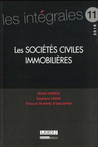 Couverture du livre « Les sociétés civiles immobilières » de Michel Storck et Thibault De Ravel D'Esclapon et Stephane Fagot aux éditions Lgdj