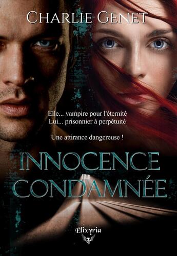 Couverture du livre « Innocence condamnée » de Charlie Genet aux éditions Elixyria