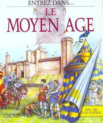 Couverture du livre « Entrez chez ... le moyen age » de  aux éditions Grund