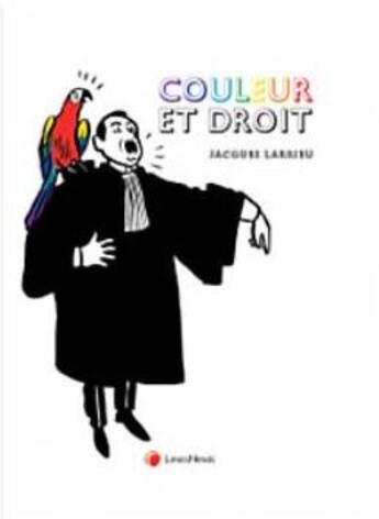 Couverture du livre « Couleur et droit » de Jacques Larrieu aux éditions Lexisnexis