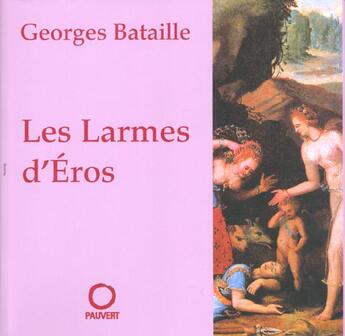 Couverture du livre « Les larmes d'eros » de Georges Bataille aux éditions Pauvert