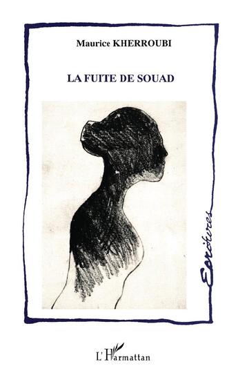 Couverture du livre « La fuite de Souad » de Kherroubi Maurice aux éditions L'harmattan