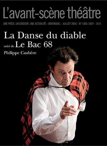 Couverture du livre « Danse du diable suivi de le bac 68 (la) » de Philippe Caubere aux éditions Avant-scene Theatre