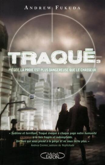 Couverture du livre « Traqué Tome 3 » de Andrew Fukuda aux éditions Michel Lafon