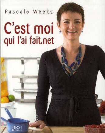 Couverture du livre « C'est moi qui l'ai fait.net ; les recettes de scally » de Pascale Weeks aux éditions First