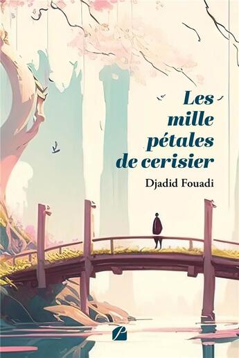 Couverture du livre « Les mille pétales de cerisier » de Djadid Fouadi aux éditions Editions Du Panthéon