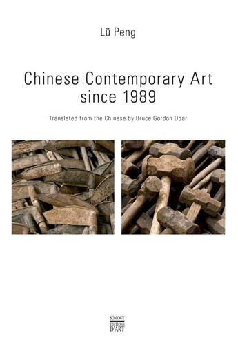 Couverture du livre « Chinese contemporary art since 1989 » de Lu Peng aux éditions Somogy