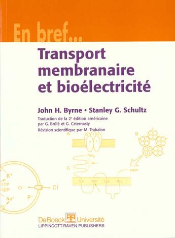 Couverture du livre « Transport membranaire et bioelectricite » de Byrne aux éditions De Boeck