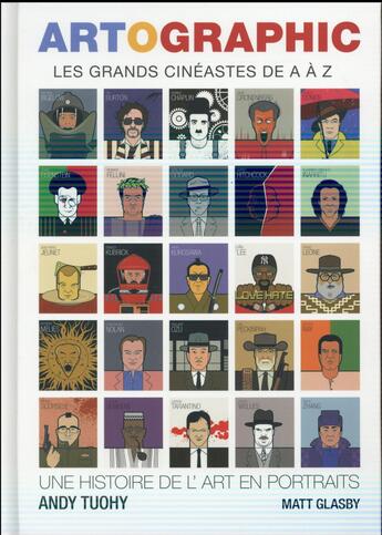 Couverture du livre « Artographic ; les grands cinéastes de A à Z » de Andy Tuohy et Christopher Masters aux éditions Prisma