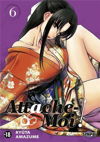 Couverture du livre « Attache-moi ! t.6 » de Ryuta Amazume aux éditions Pika