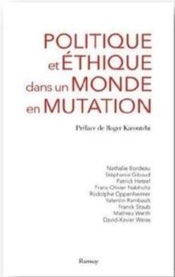 Couverture du livre « Politique et éthique dans un monde en mutation » de  aux éditions Ramsay Litterature