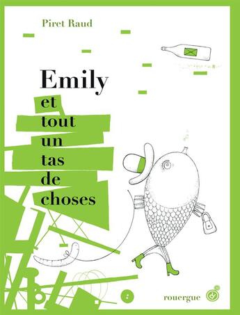 Couverture du livre « Emily et tout un tas de choses » de Piret Raud aux éditions Rouergue