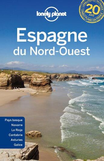 Couverture du livre « Espagne du Nord-Ouest » de  aux éditions Lonely Planet France