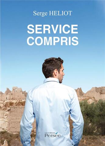 Couverture du livre « Service compris » de Serge Heliot aux éditions Persee