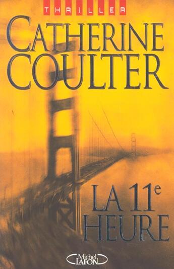 Couverture du livre « La 11e heure » de Catherine Coulter aux éditions Michel Lafon