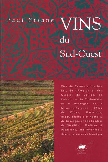 Couverture du livre « Vins du sud-ouest » de Paul Strang aux éditions Rouergue