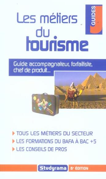 Couverture du livre « Les metiers du tourisme (7e édition) » de Philippe Charollois aux éditions Studyrama