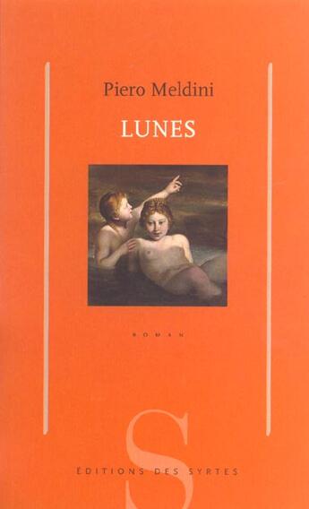 Couverture du livre « Lunes » de Pietro Meldini aux éditions Syrtes