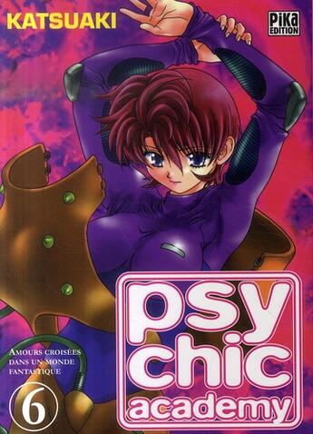 Couverture du livre « Psychic academy t.6 » de Katsu Aki aux éditions Pika