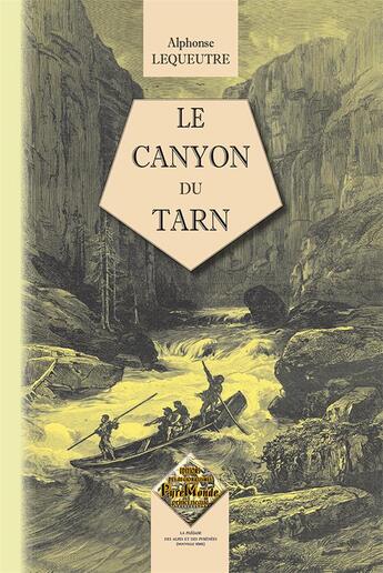 Couverture du livre « Le canyon du Tarn » de Alphonse Lequeutre aux éditions Editions Des Regionalismes