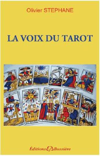 Couverture du livre « La voix du tarot » de Olivier Stephane aux éditions Bussiere