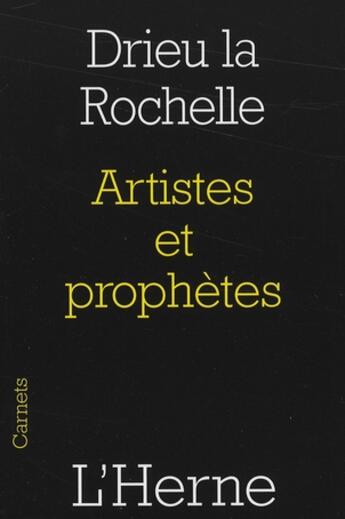 Couverture du livre « Artistes et prophètes » de Pierre Drieu La Rochelle aux éditions L'herne