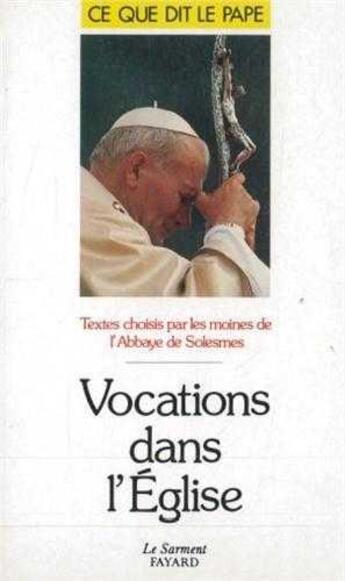 Couverture du livre « Vocations dans l'Eglise » de Jean-Paul Ii aux éditions Jubile