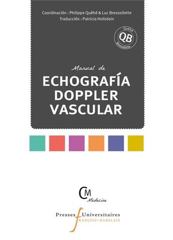 Couverture du livre « Manual de echografia doppler vascular » de Philippe Quehe et Luc Bressollette aux éditions Pu Francois Rabelais