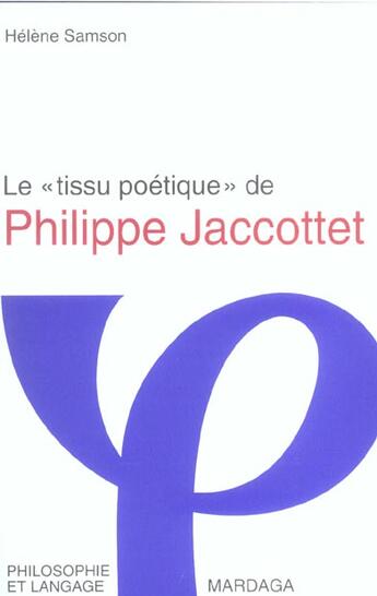 Couverture du livre « Tissu poetique de philippe jaccottet » de Samson H aux éditions Mardaga Pierre