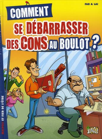 Couverture du livre « Comment se debarasser des cons au boulot » de Fab/Lai aux éditions Casterman