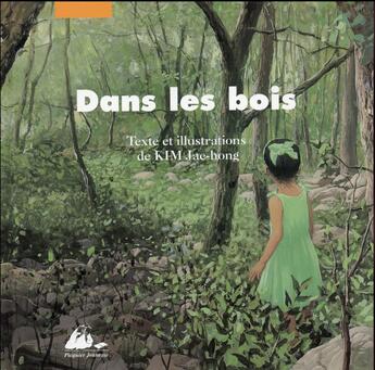 Couverture du livre « Dans les bois » de Jae-Hong Kim aux éditions Picquier