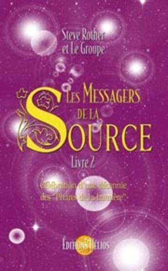 Couverture du livre « Messagers de la source t.2 ; célébration d'une décennie des 