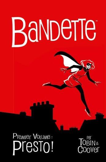 Couverture du livre « Bandette Tome 1 : presto ! » de Paul Tobin et Colleen Coover aux éditions Paquet