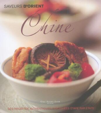 Couverture du livre « Saveurs d'orient ; chine » de  aux éditions Guy Saint-jean