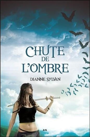 Couverture du livre « Le monde de l'ombre t.3 ; chute de l'ombre » de Dianne Sylvan aux éditions Ada