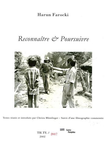 Couverture du livre « Reconnaître & poursuivre (édition 2017) » de Harun Farocki et Christa Blumlinger aux éditions Theatre Typographique